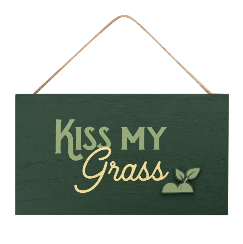 Kiss My Grass Wall Plaque