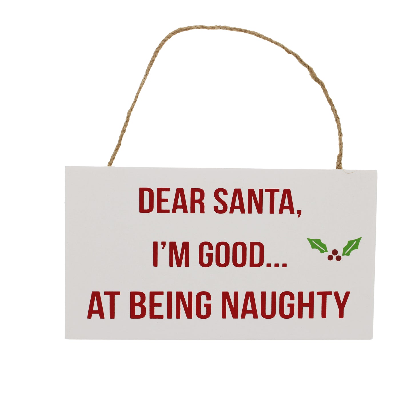 Good at Being Naughty Sign