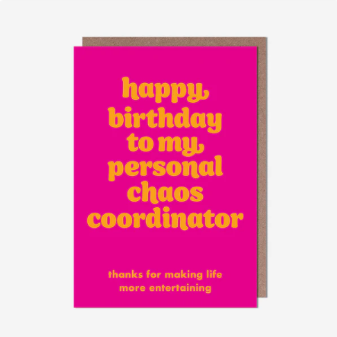 Personal Chaos Coordinator Birthday Card