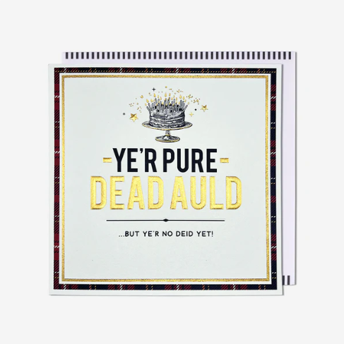 Pure Dead Auld Birthday Card