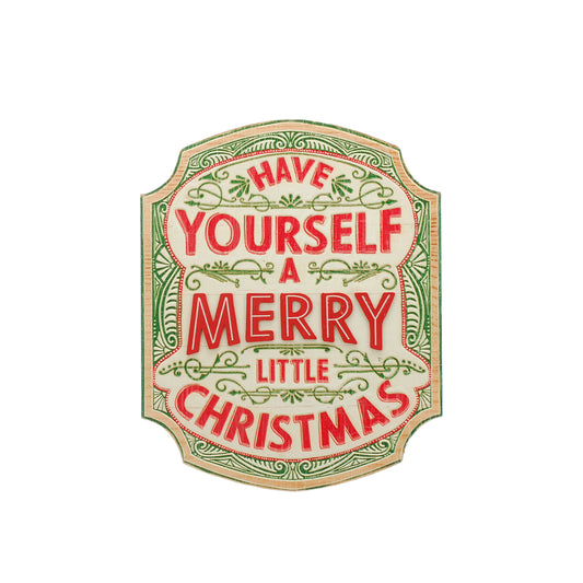 Have Yourself A Merry Little Christmas