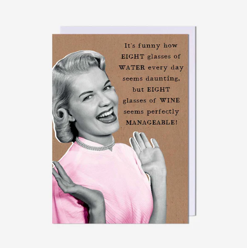 Eight Glasses Of Water Everyday General Card