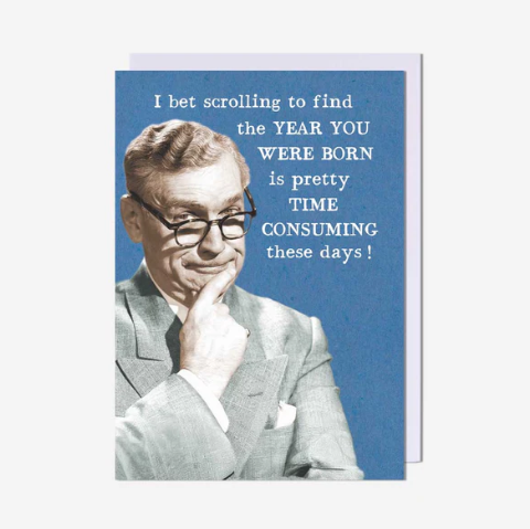 Scrolling To Find Year You Were Born Birthday Card