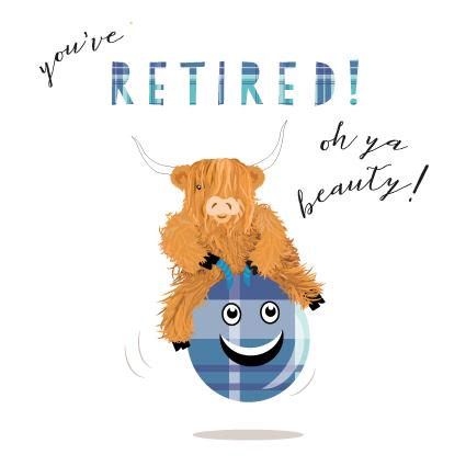 You've Retired, Oh Ya Beauty! Card