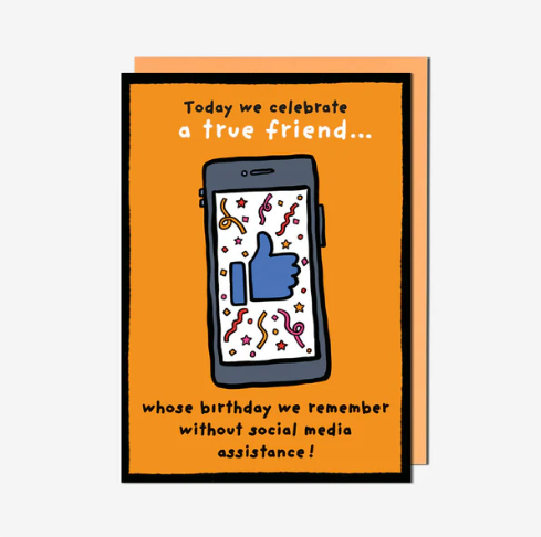 Remember Birthday Without Social Media Assistance! Card