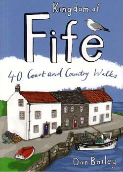 Kingdom of Fife: 40 Town & Country Walks