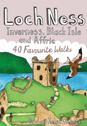 Loch Ness & Inverness: 40 Coast & Country Walks